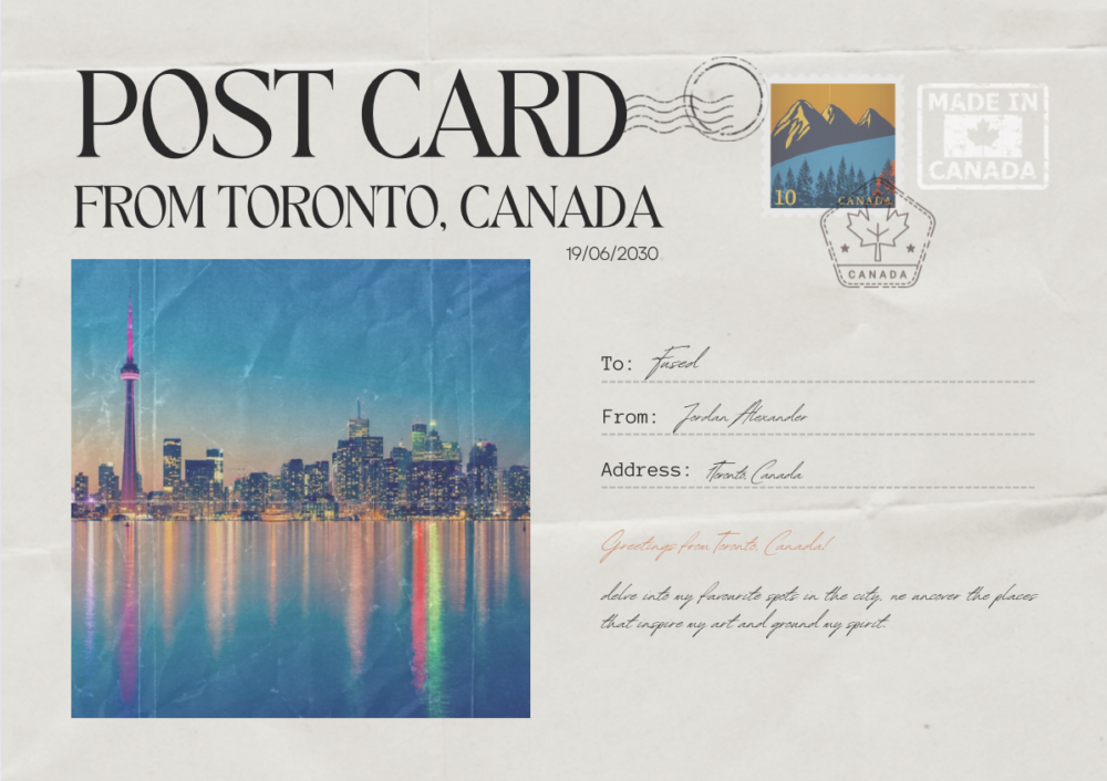 A POSTCARD FROM JORDAN ALEXANDER: TORONTO THROUGH MY EYES